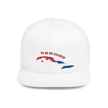 Cuban Pride Flat Bill Snapback Hat - 'Tú No Me Calculas'