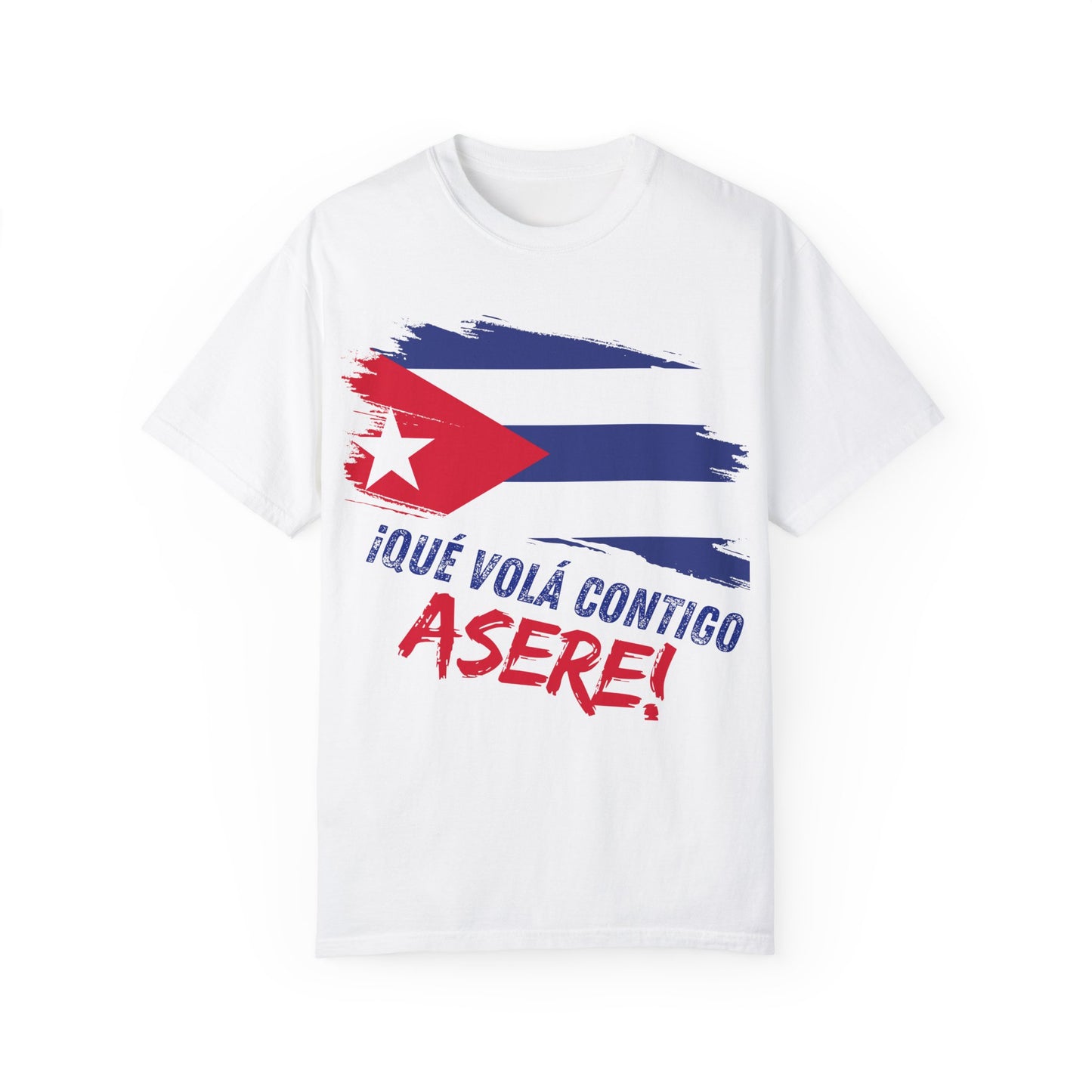 Cuban Pride Unisex T-Shirt - ¡Qué Volá Contigo, Asere! Garment-Dyed Tee